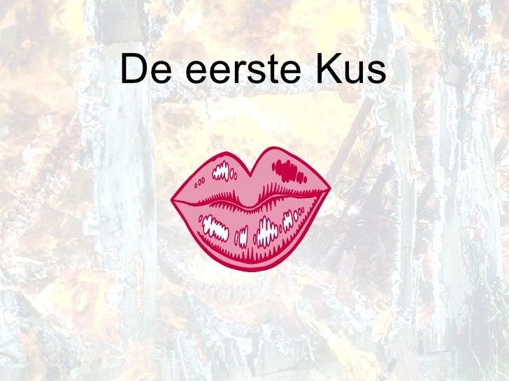 eerste kus eerste kus
